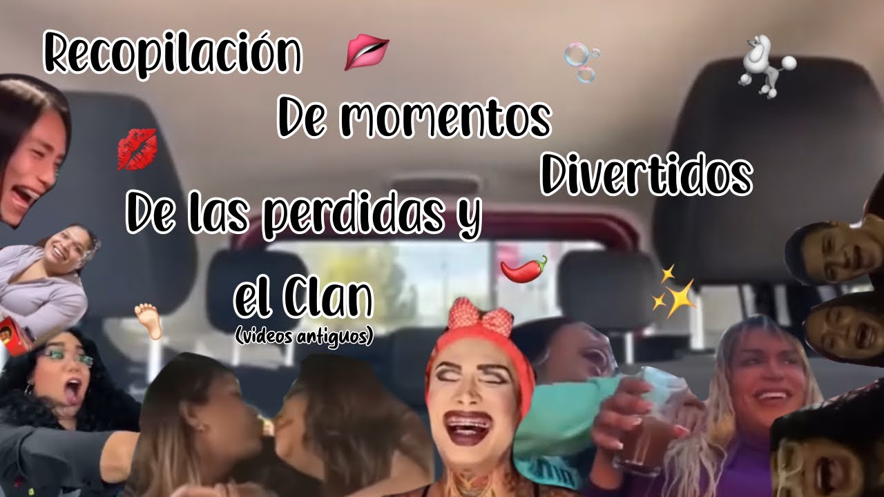 MOMENTOS DIVERTIDOS DE LAS PERDIDAS Y EL CLAN 🐩🌷✨ || Las Perdidas || Un Perdido ☁️🫧 || 🌝❤️&zwj;🩹