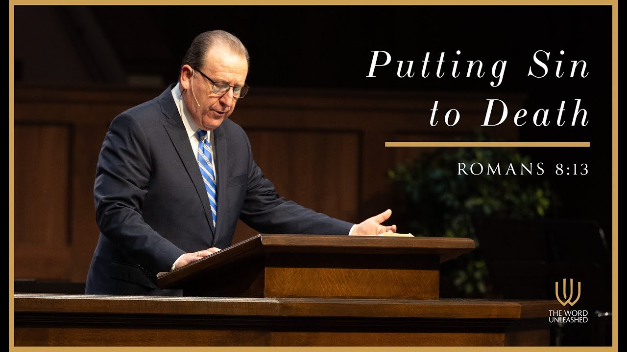 Putting Sin to Death | Romans 8:13 | Tom Pennington