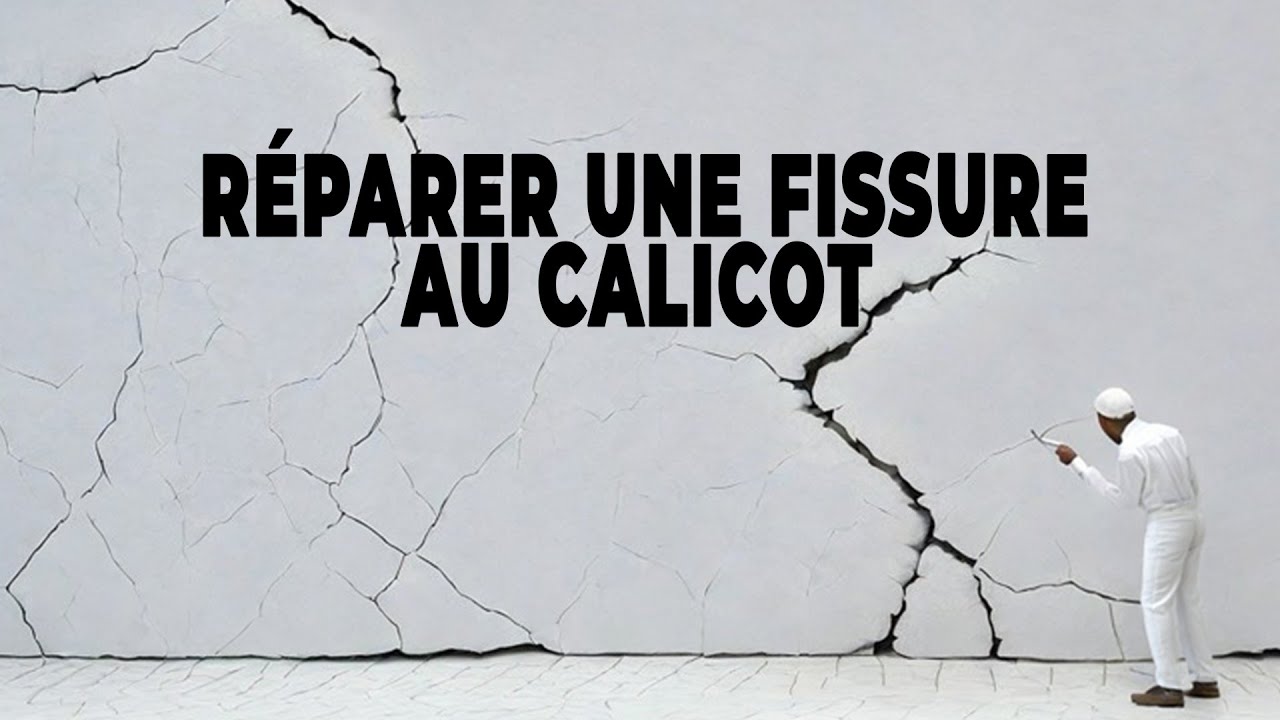 Réparer une fissure avec un calicot