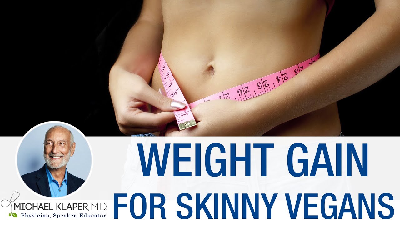 Weight Gain - For skinny vegans