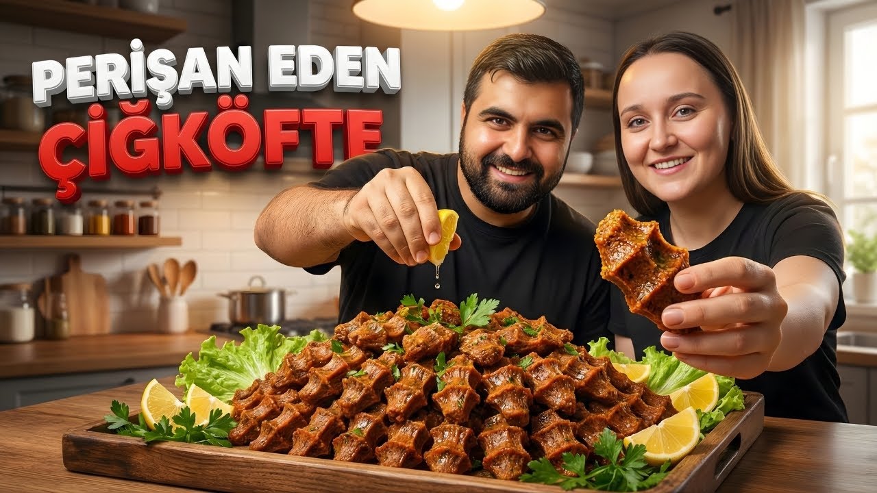 PERİŞAN EDEN ÇİĞKÖFTE !