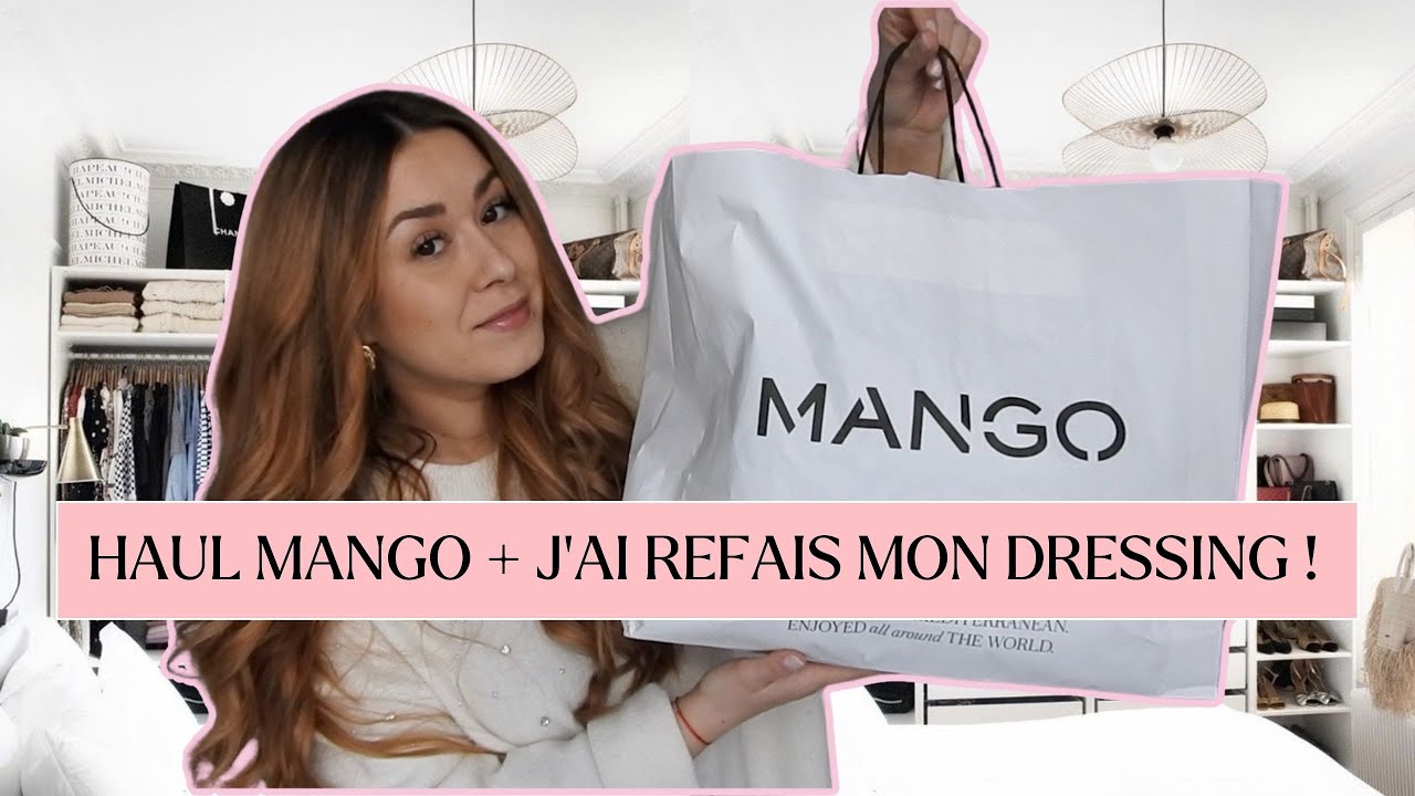 HAUL MANGO + J'AI REFAIS TOUT MON DRESSING ! 😍