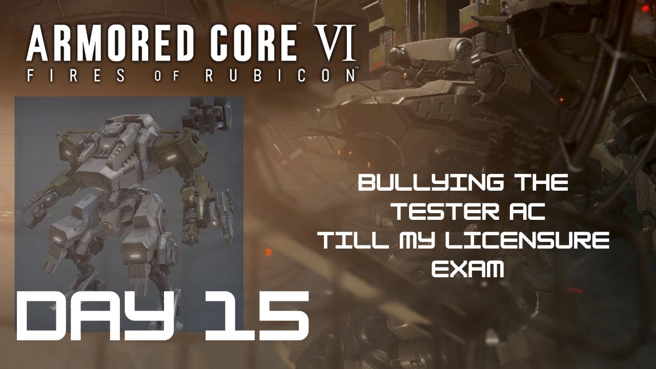 [Armored Core 6] Bullying the Tester AC Day:15