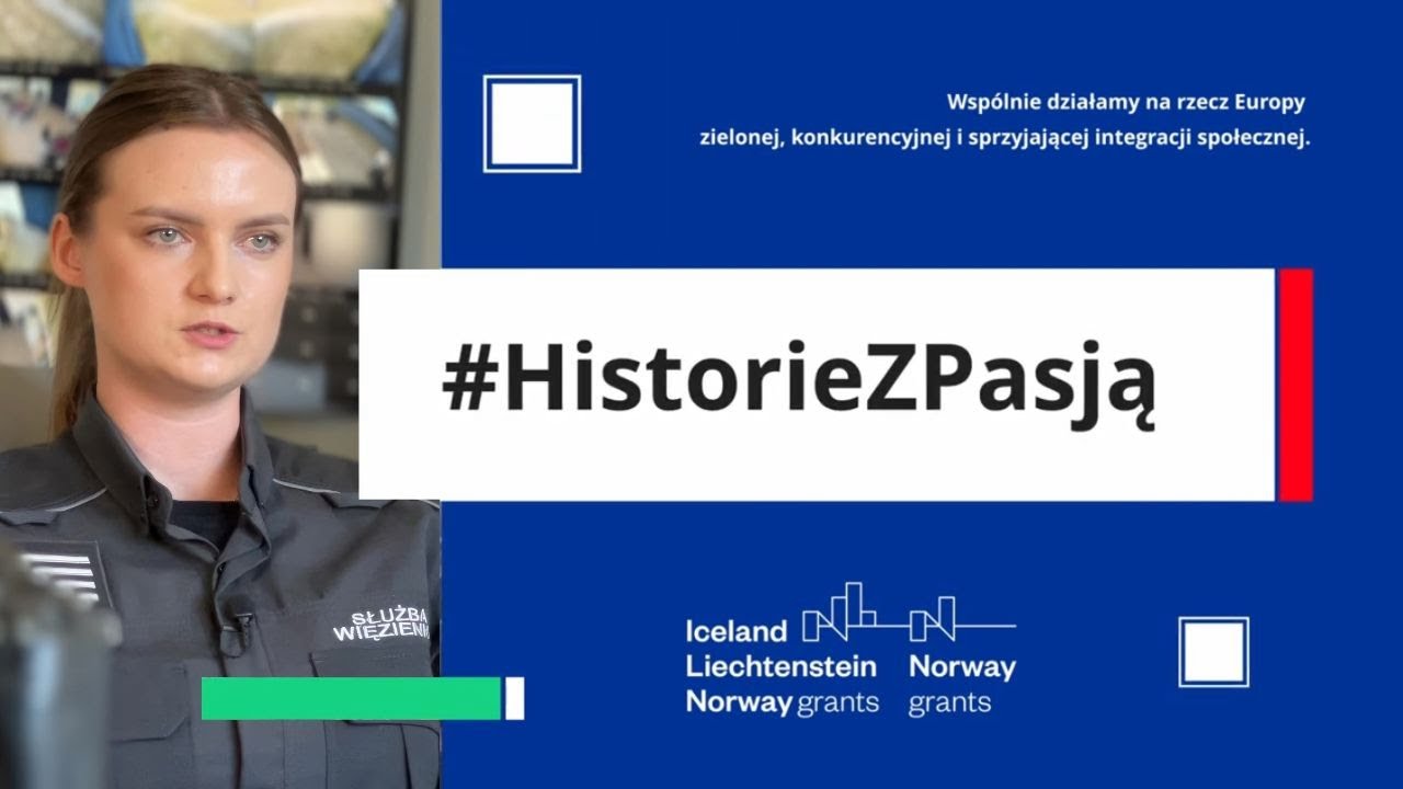 Nowa droga. Resocjalizacja w nowoczesnych kompleksach penitencjarnych #HistorieZPasj