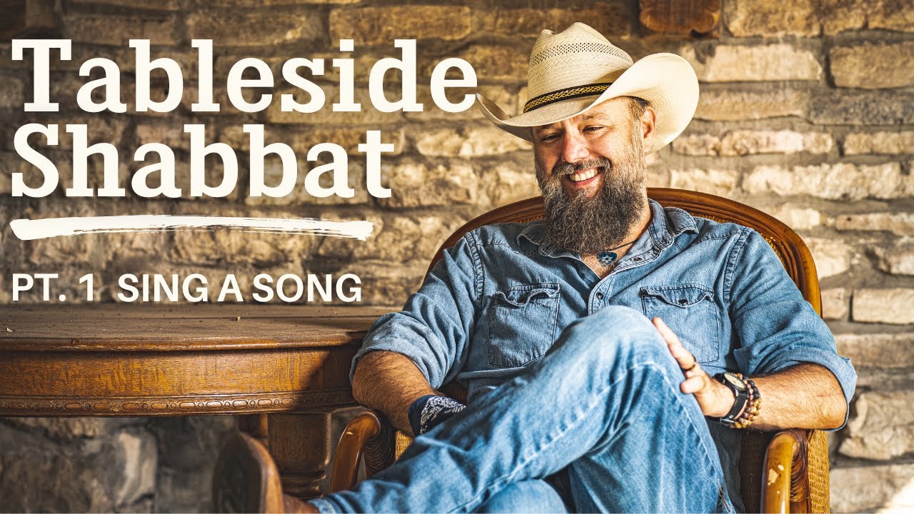 Tableside Shabbat - Part 1 - Sing a Song