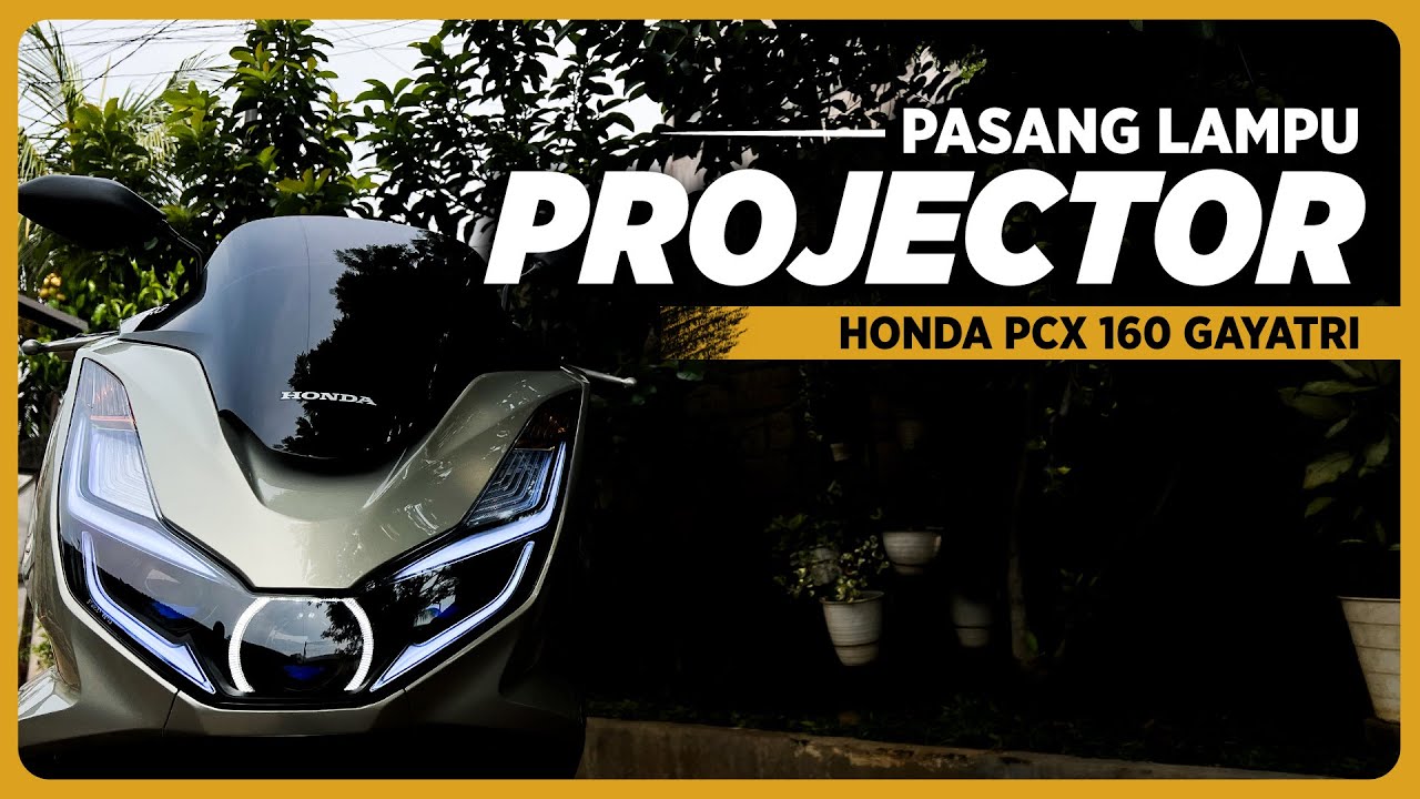 PASANG LAMPU PROJECTOR PCX 160 | Setup Semua Kelistrikan | MSRG