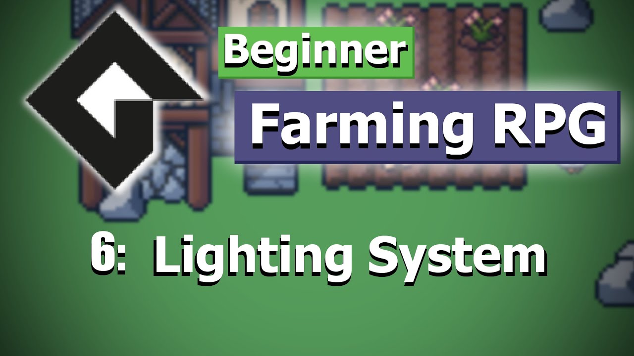 GameMaker: Farming RPG (Part 6: Lighting System)