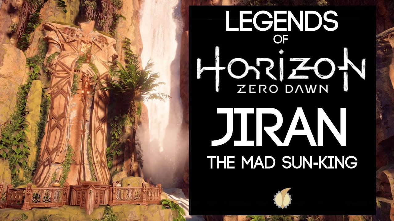 Legends of Horizon Zero Dawn: Jiran, The Mad Sun-King