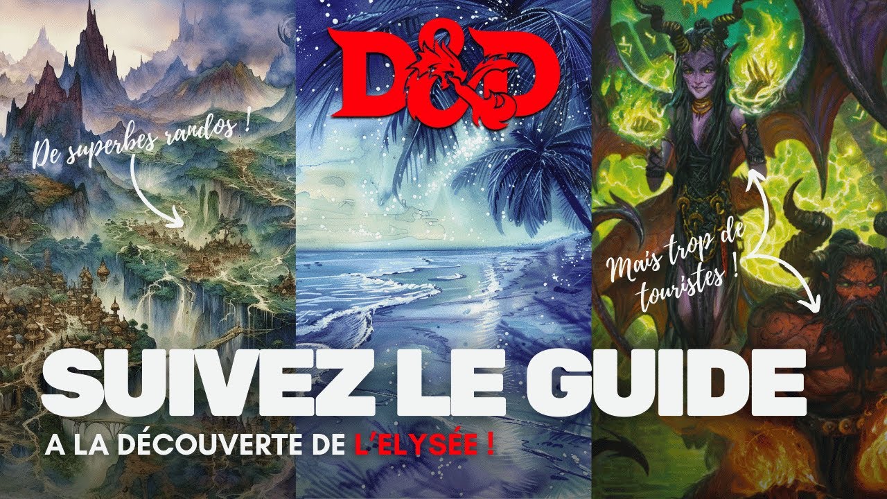 Suivez le guide - La découverte de l'Elysée - Donjons & Dragons