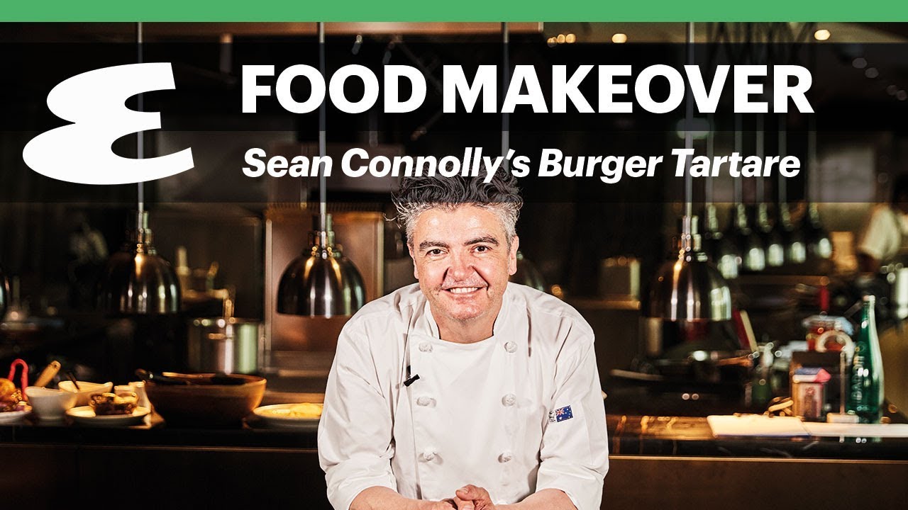 Sean Connolly makes &lsquo;Burger Tartare&rsquo; | Fast Food Makeover