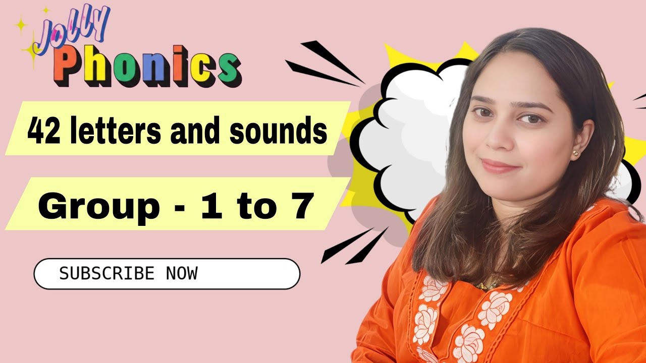 42 letters and sounds ( Group - 1 to 7 ) in detail explanation