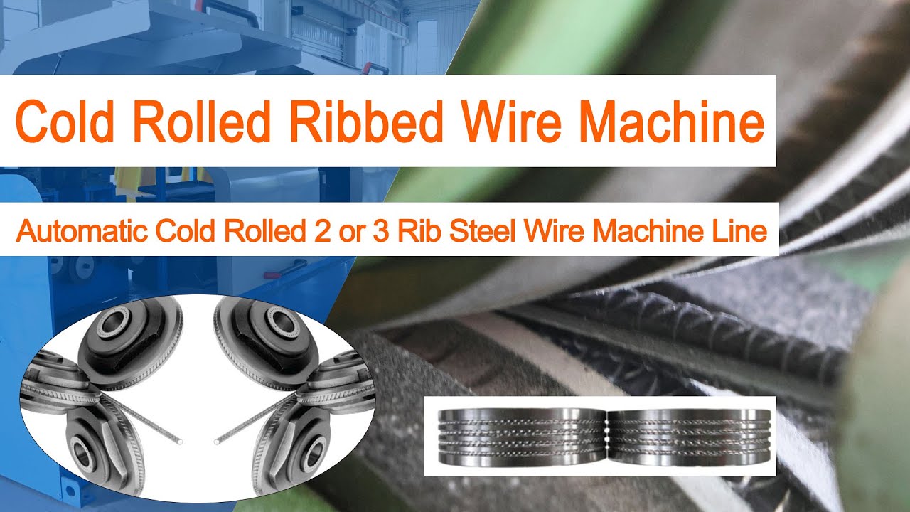 Automatic Cold Rolled Rib Steel Wire Machine Line | 2 or 3 Ribbed Steel Bar Wire Rolling Machine