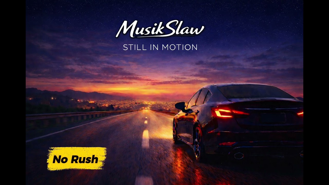 MusikSlaw - No Rush