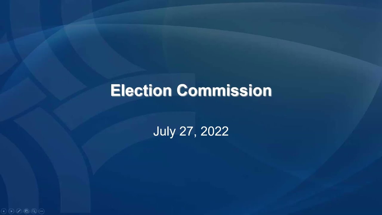 Election Commission Meeting - July 27, 2022