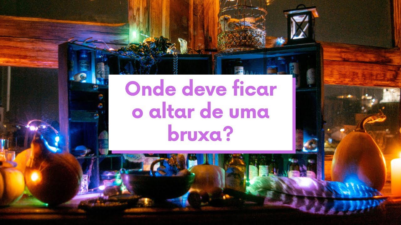 Onde deve ficar o altar de uma bruxa?