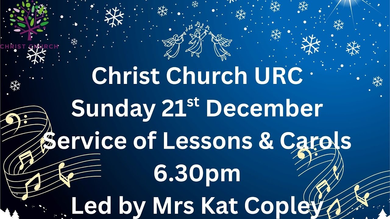 Service of Lessons & Carols - Sunday 21st December 2025 at 6.30pm
