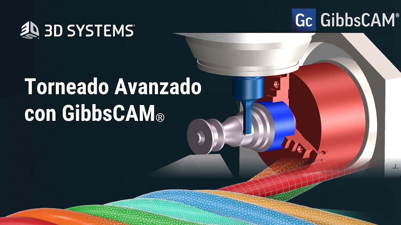 Torneado Avanzado con GibbsCAM