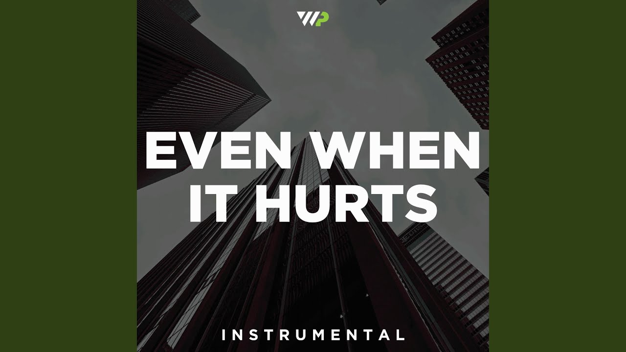 Even When It Hurts (Instrumental)