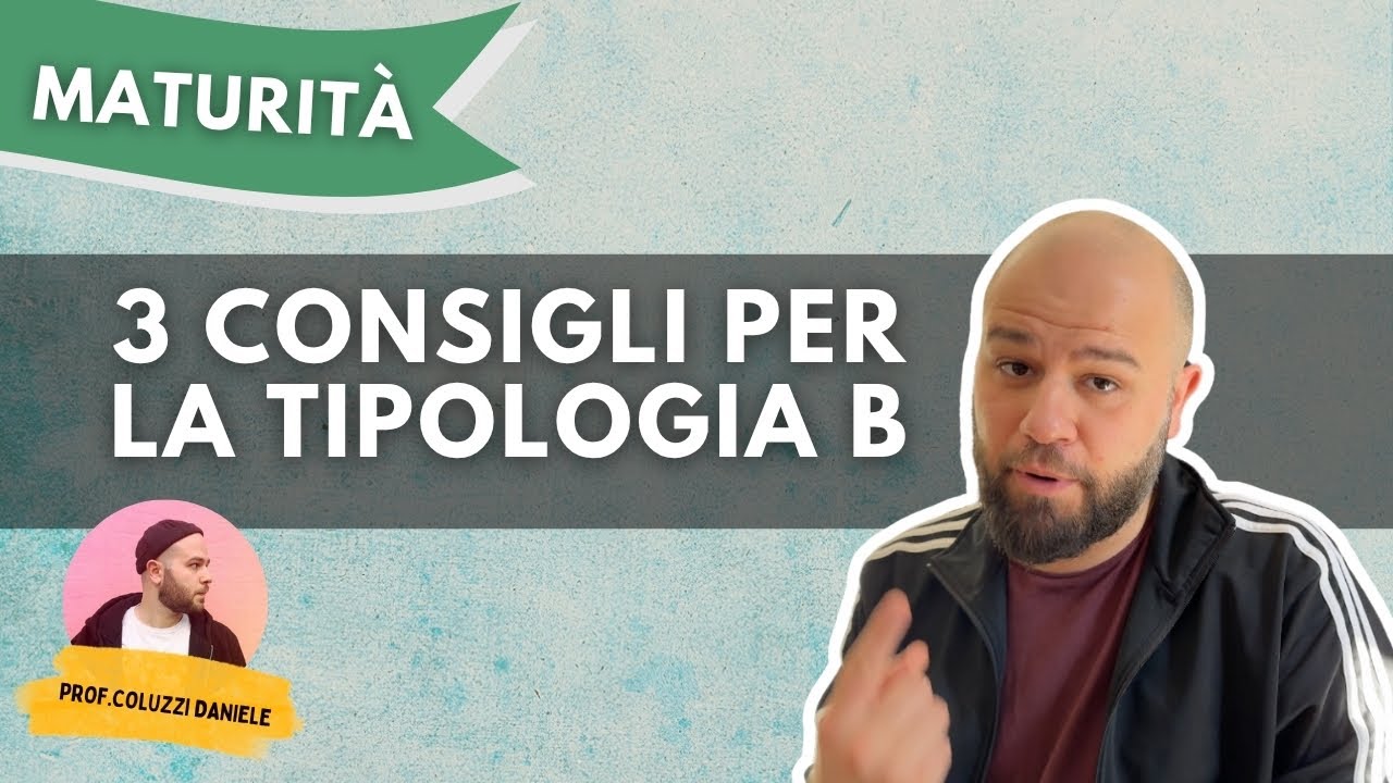MATURITA' 2025 - La PRIMA PROVA - Tipologia B