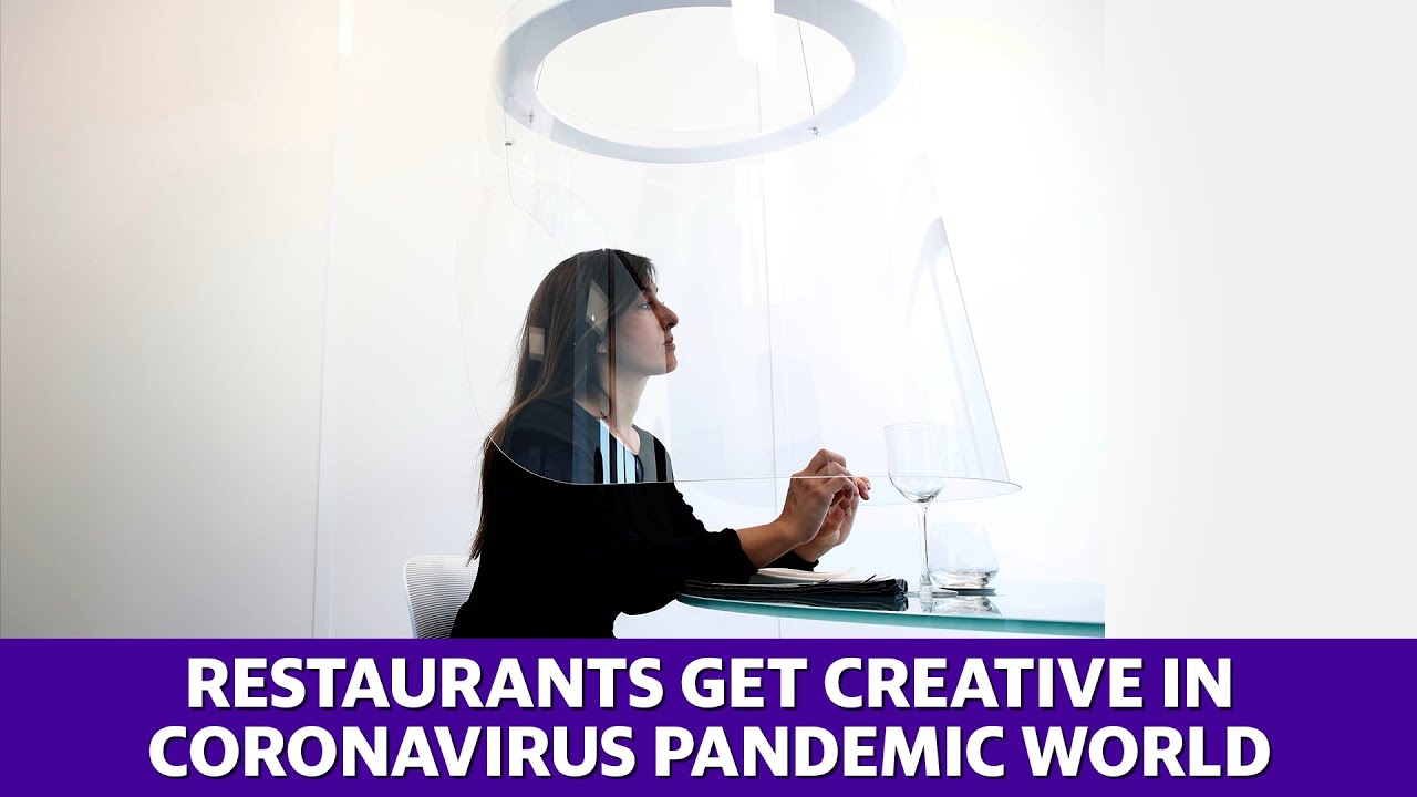 Restaurants get creative amid the coronavirus pandemic as reopening begins around the world