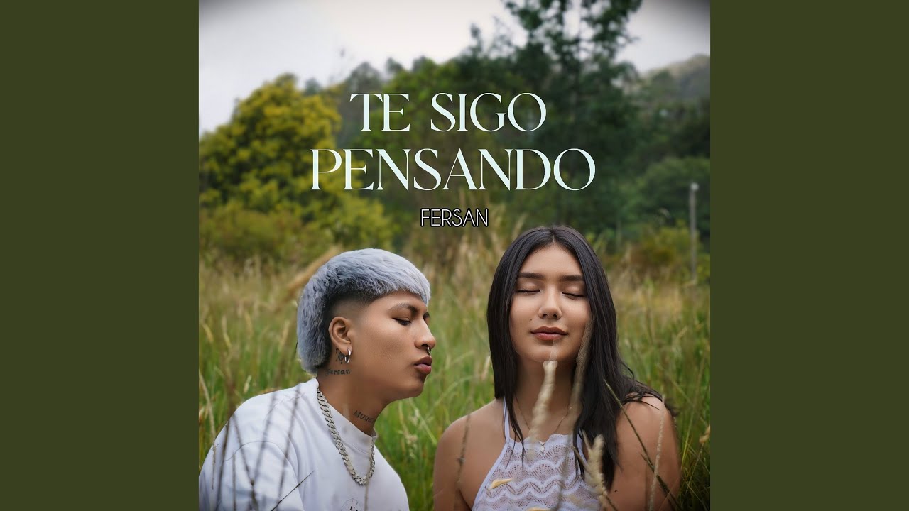Te Sigo Pensando