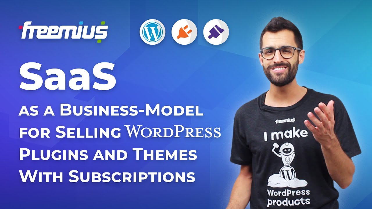 SaaS as a Business-Model for Selling WordPress Plugins and Themes With Subscriptions