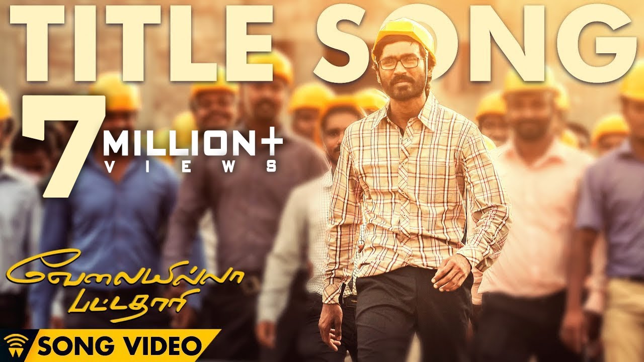 VIP Title Song - Velai Illa Pattadhaari Offical Full Song