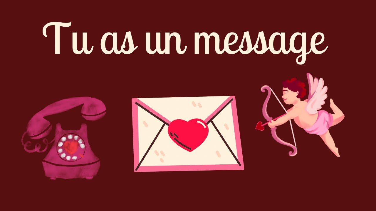 💌 TU AS UN MESSAGE DE TON AUTRE ❤️