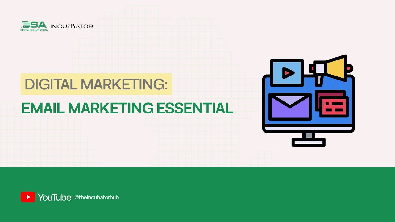 DIGITAL SKILLUP AFRICA || DIGITAL MARKETING: EMAIL MARKETING ESSENTIAL
