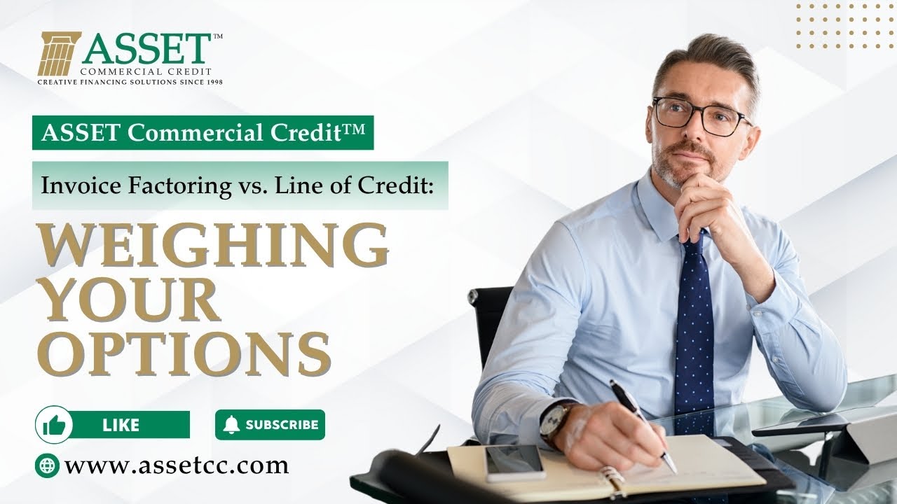 Invoice Factoring vs. Line of Credit: Weighing Your Options