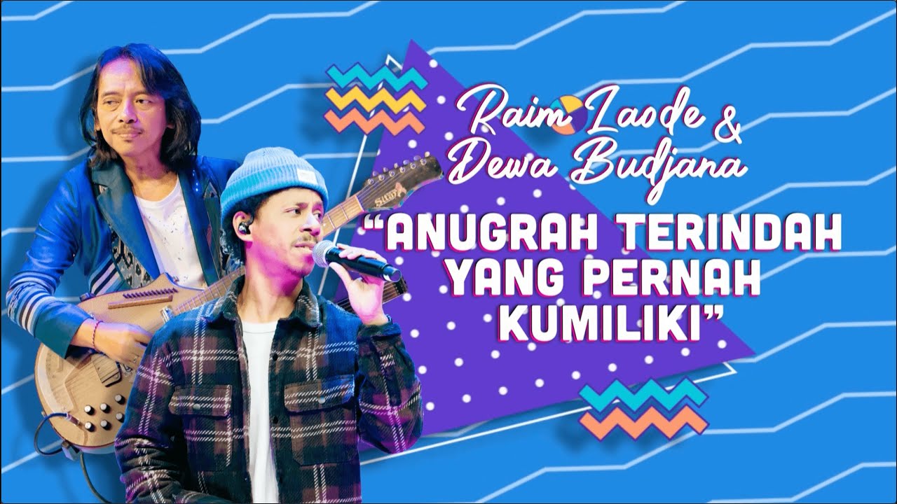 Raim Laode & Dewa Budjana - Anugerah Terindah Yang pernah Kumiliki | Coklat Dilan Stage