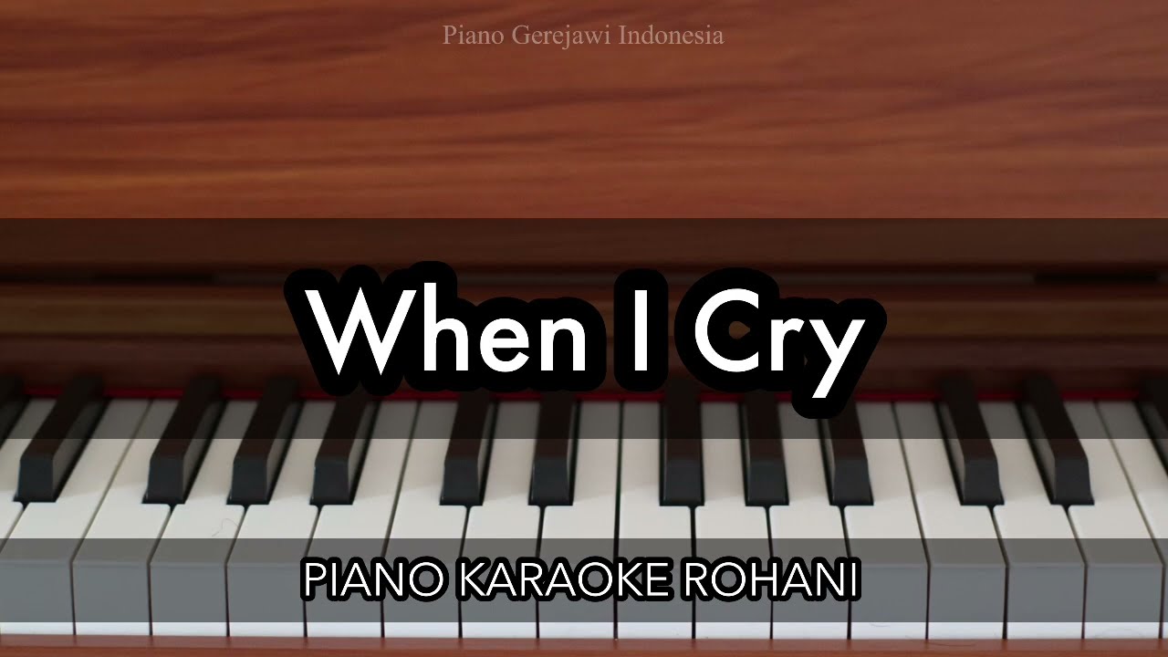 When I Cry - Gaither Vocal Band | Piano Karaoke Rohani