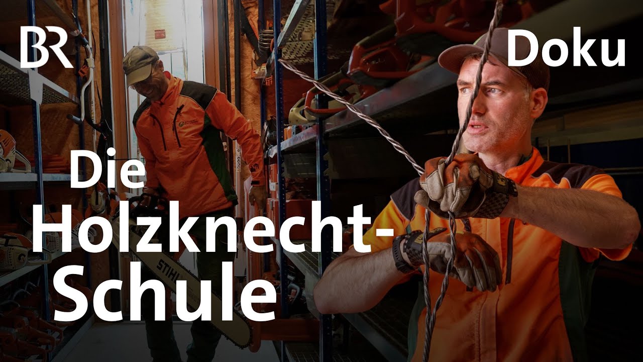 Die Holzknecht-Schule | Die Holzknechte 3/7 | Bergmenschen | Doku | BR | Wald | Forstwirt werden