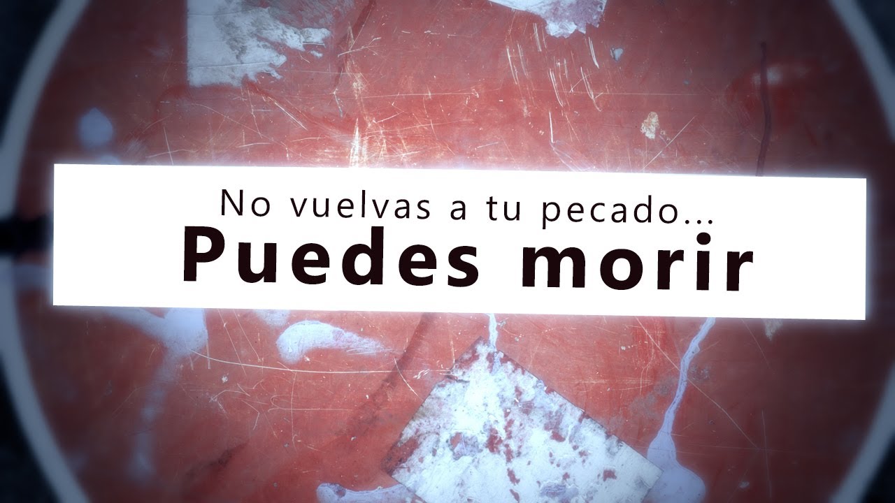 No vuelvas a tu pecado... Puedes morir - Tim Conway