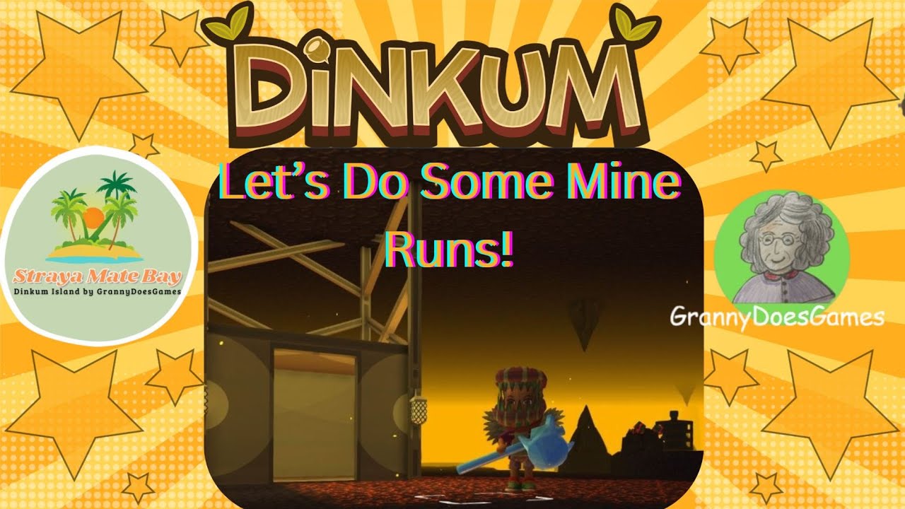 Dinkum - Straya Mate - The Mines