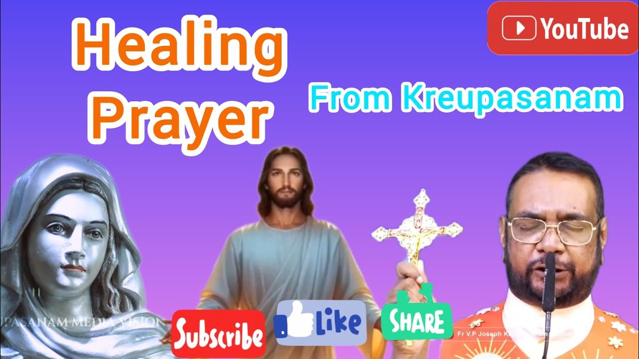 Healing Prayer from Krupasanam | രോഗശാന്തി പ്രാർത്ഥന | Jesus Healing Prayer