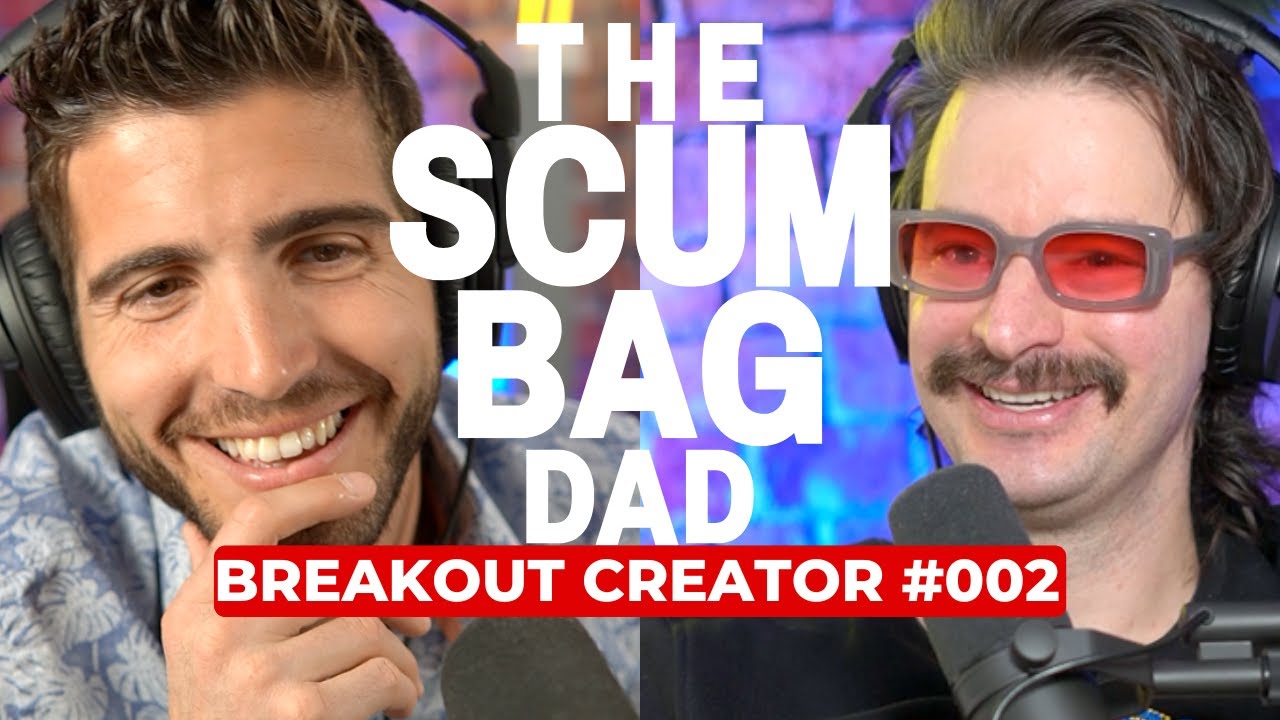 The Scum Bag Dad - Breakout Creator