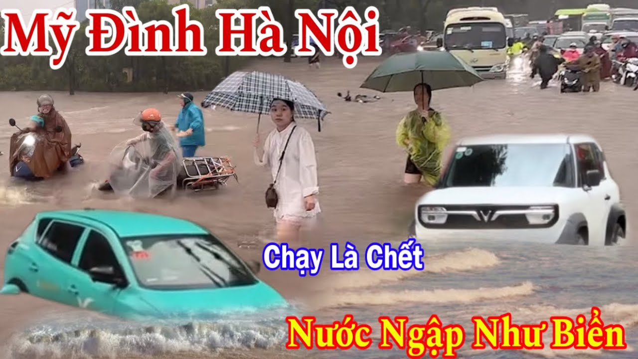 Mỹ Đình Hà Nội Chìm Trong Biển Nước Ngập Kỷ Lục Chưa Từng Thấy Hàng Loạt Xe Chết Máy Trôi Nổi