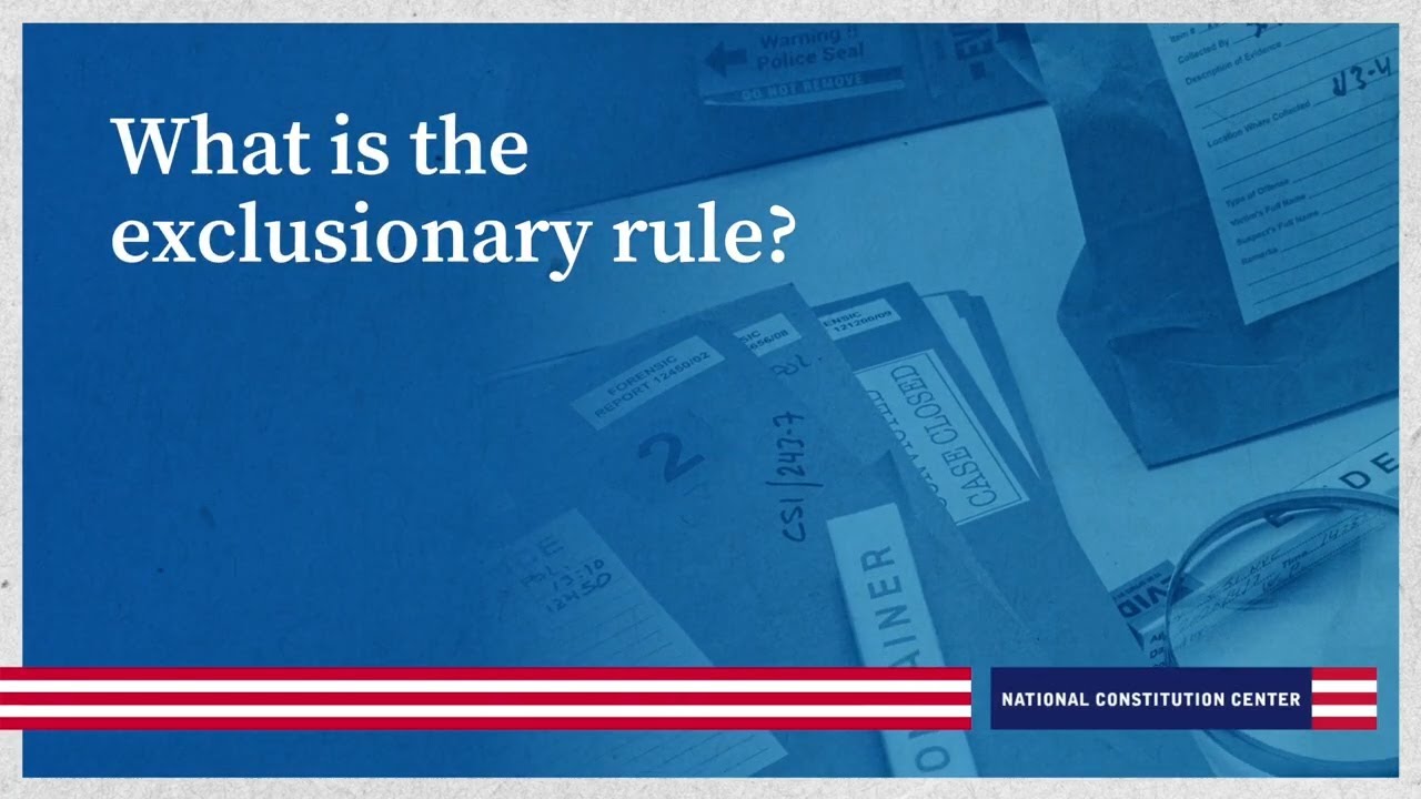 What is the exclusionary rule?