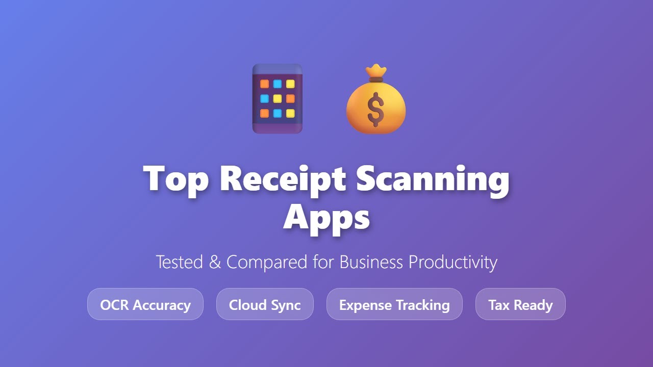 Top Receipt Scanning Apps: Tested & Compared 2025