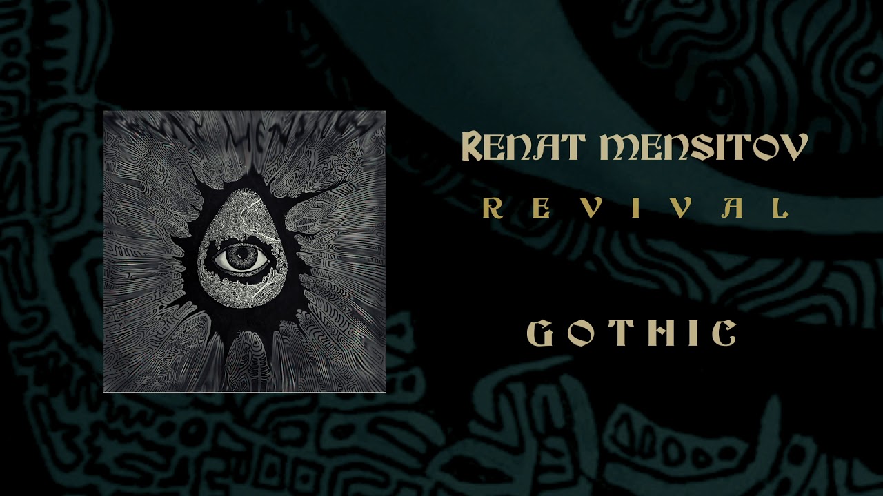 Renat Mensitov - Gothic (2019)