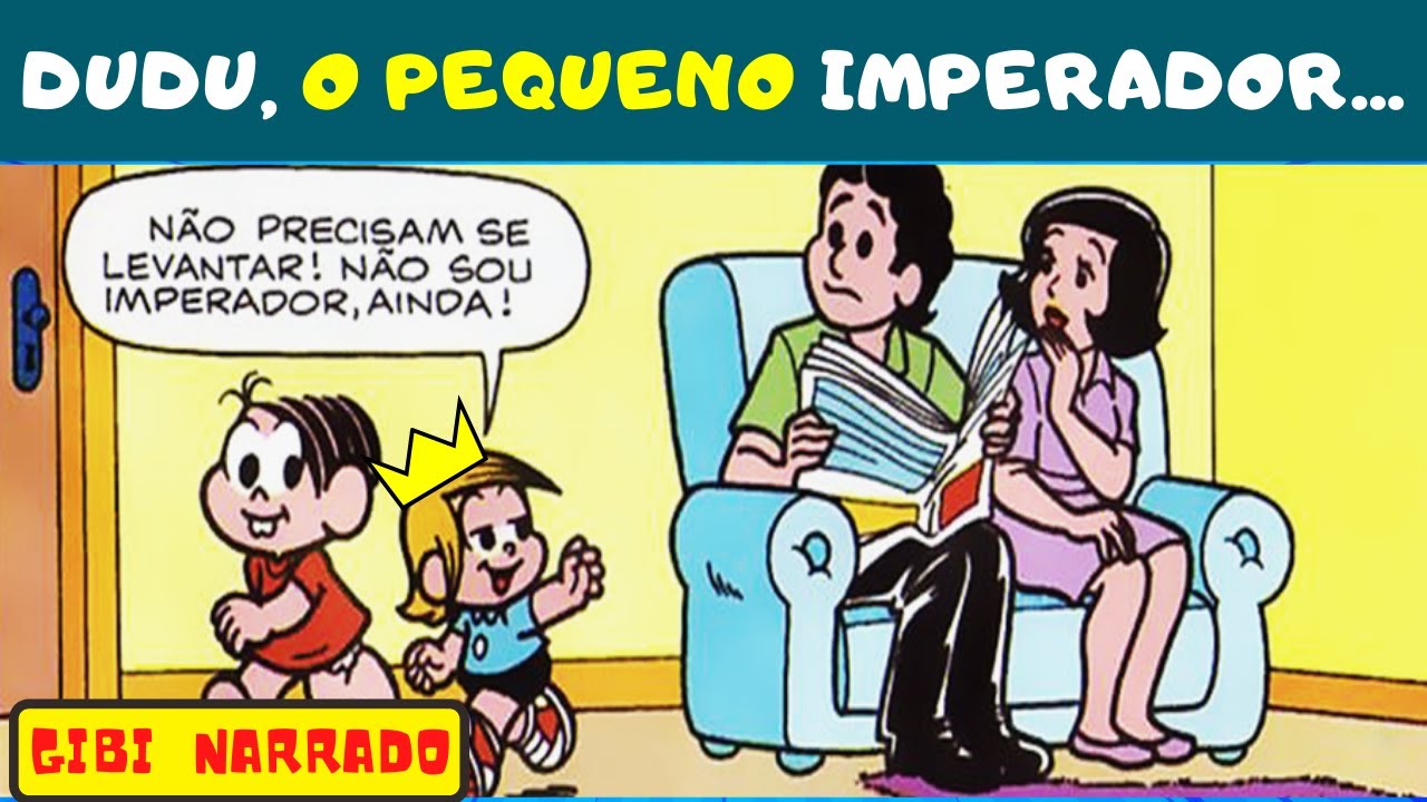 Dudu, O IMPERADOR DA TERRA - Turma da M&ocirc;nica, Gibi Narrado