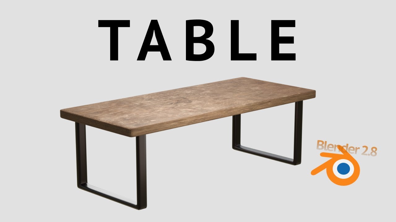 How to make a table in Blender 2.8
