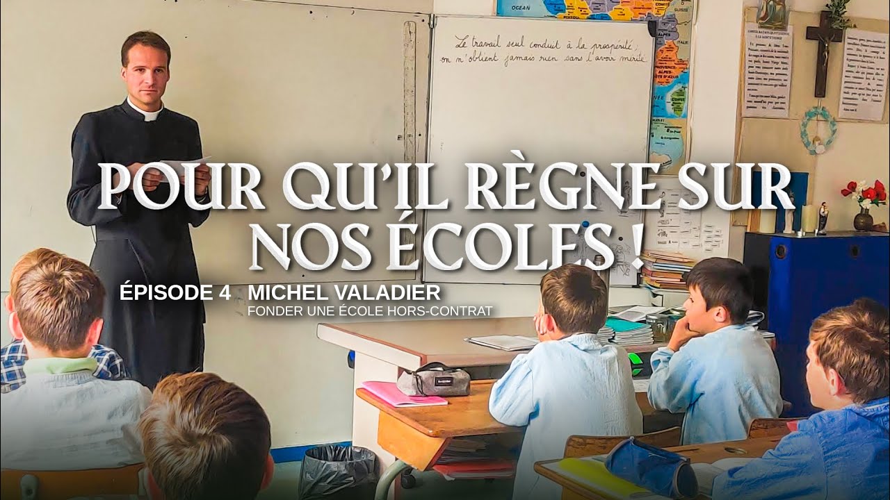 🏫 POUR QU'IL RÈGNE SUR NOS ÉCOLES | AVEC MICHEL VALADIER, ANCIEN DIRECTEUR
