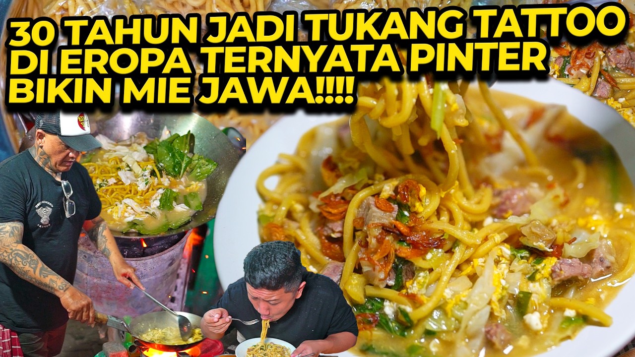 30 TAHUN JADI TUKANG TATTOO DI EROPA TERNYATA PINTER BIKIN MIE JAWA!!!!