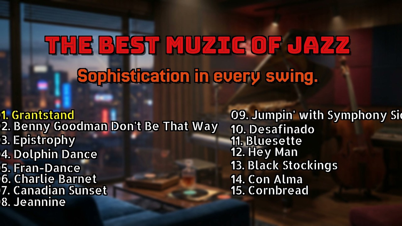 Sophistication in Every Swing: Best Jazz Songs of All Time