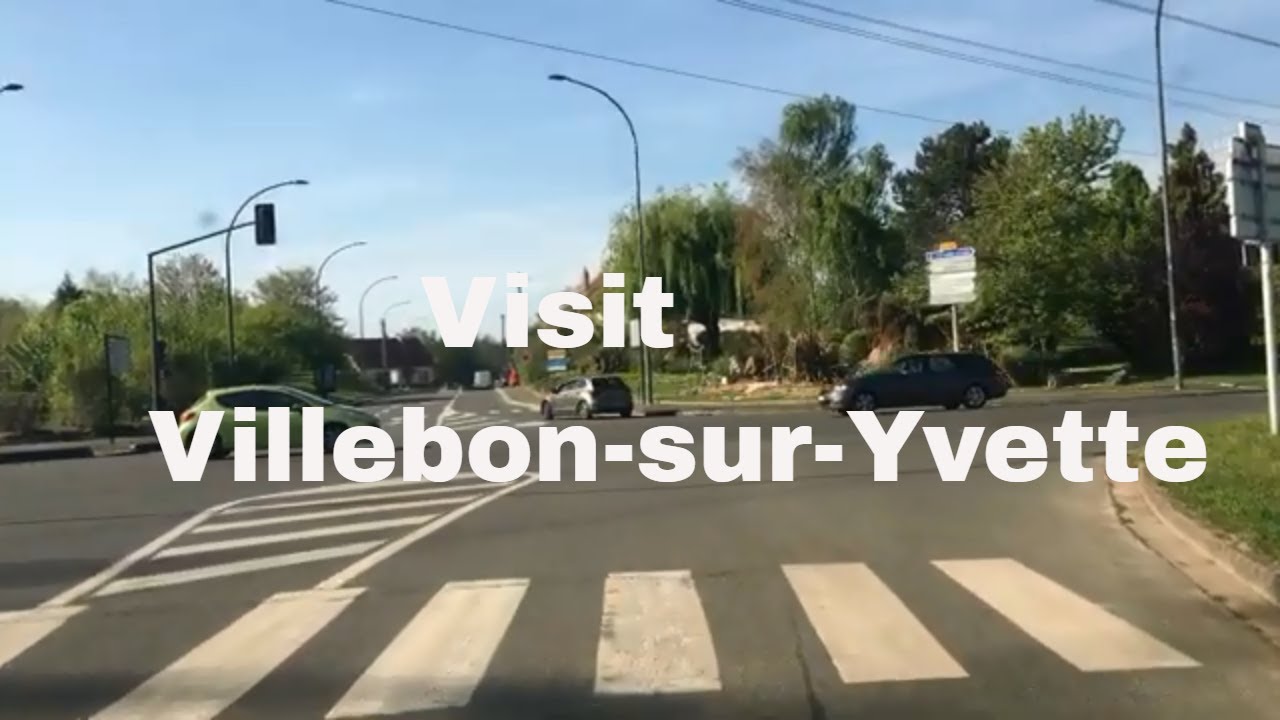 Visit Villebon-sur-Yvette. 4K- Driving- French region