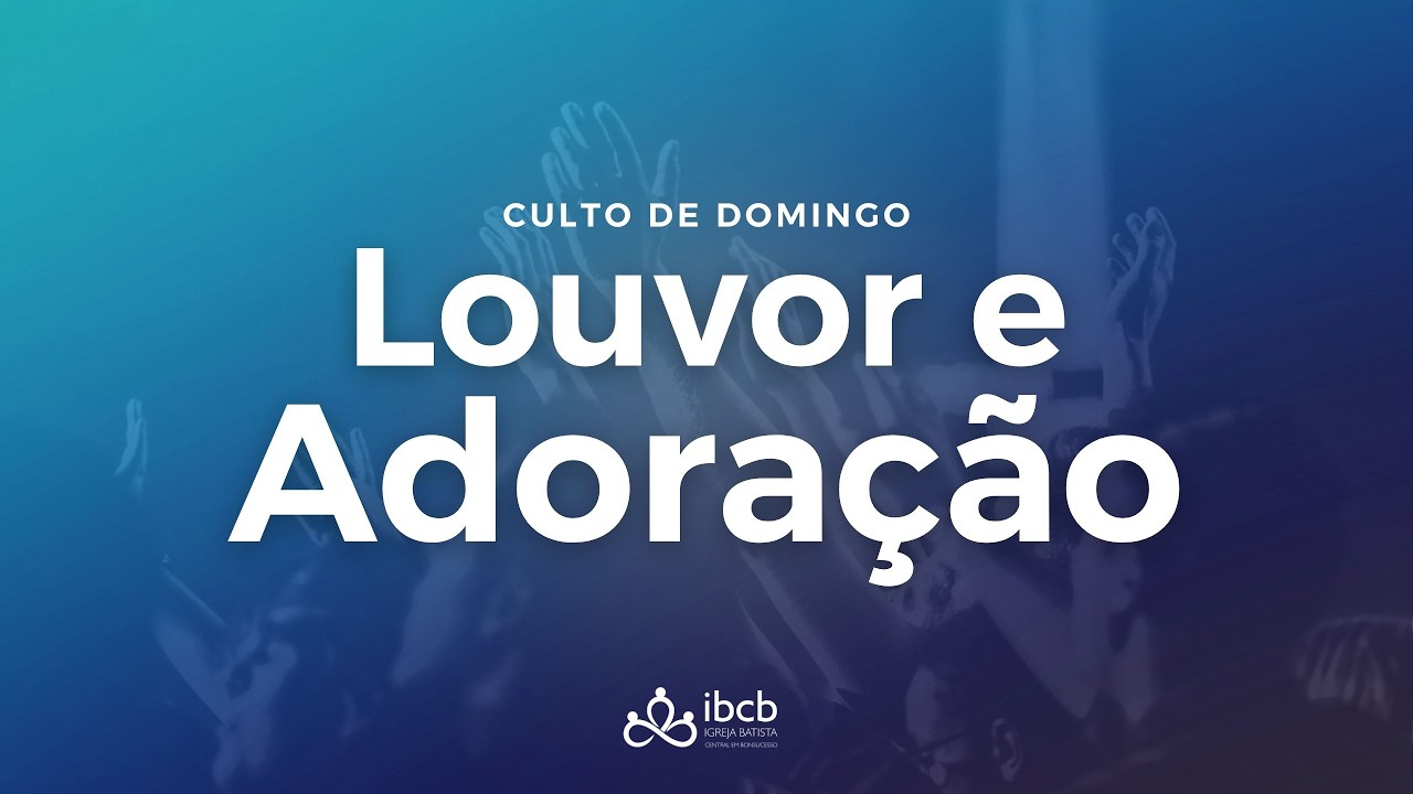 Culto de Louvor e Adoração | 08/02/26