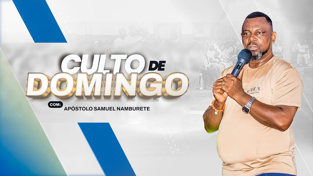𝘾𝙐𝙇𝙏𝙊 𝘿𝙀 𝘿𝙊𝙈𝙄𝙉𝙂𝙊  || Transmissão ao VIVO 🔴 Com AP. Samuel Namburete 17.03.2024