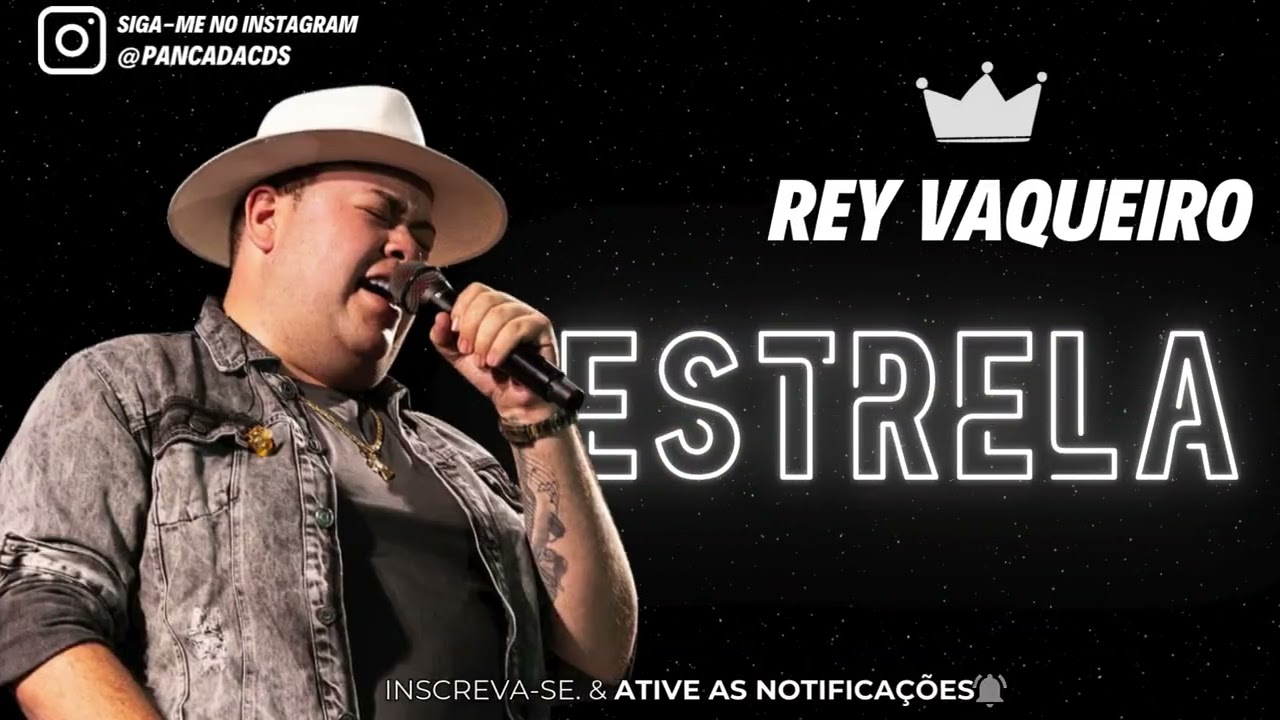 REY VAQUEIRO - ESTRELA (Musica Nova Setembro 2025)